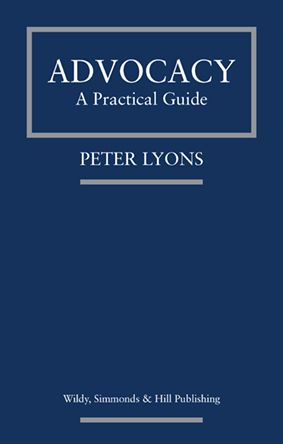 Advocacy: A Practical Guide by Peter Lyons