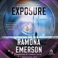 Exposure by Ramona Emerson