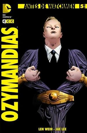 ANTES DE WATCHMEN: OZYMANDIAS núm. 5 by John Higgins, Len Wein, Jae Lee