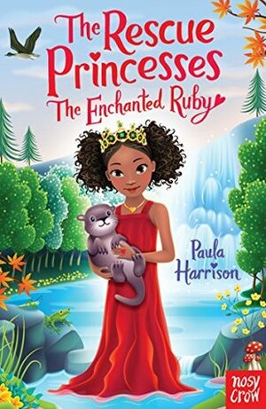 The Enchanted Ruby by Sharon Tancredi, Paula Harrison