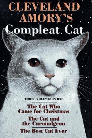 Cleveland Amory's Compleat Cat by Edith Allard, Cleveland Amory