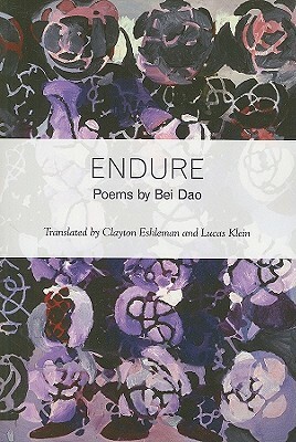 Endure by Bei Dao