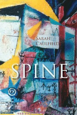 Spine by Sarah Caulfield