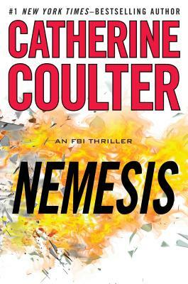 Nemesis: An FBI Thriller by Catherine Coulter