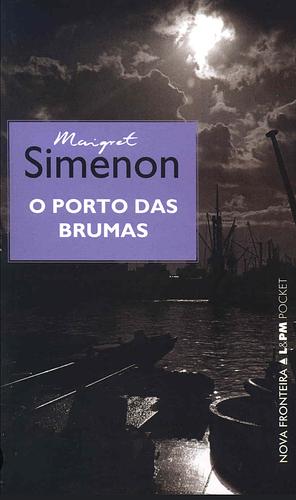O porto das brumas by Raul de Sá Barbosa, Georges Simenon