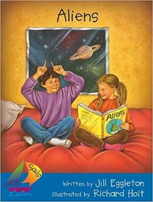 Aliens: Student Reader by Richard Hoit, Jill Eggleton