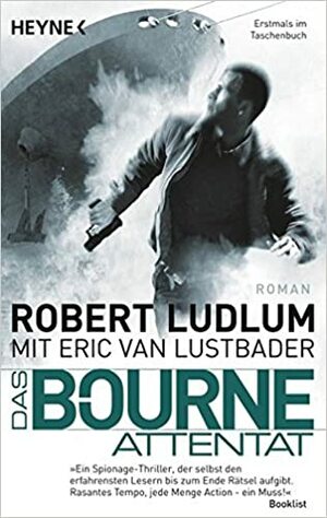 Das Bourne Attentat by Eric Van Lustbader, Norbert Jakober, Robert Ludlum