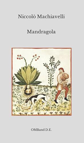 Mandragola by Niccolò Machiavelli