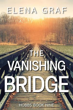 The Vanishing Bridge by Elena Graf, Elena Graf