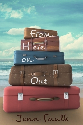 From Here On Out by Jenn Faulk