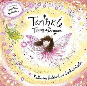 Twinkle Tames a Dragon by Katharine Holabird