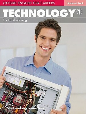 Oxford English for Careers: Technology 1 by Eric Glendinning