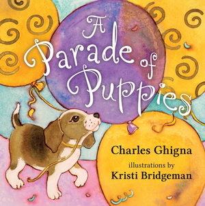 A Parade of Puppies by Charles Ghigna