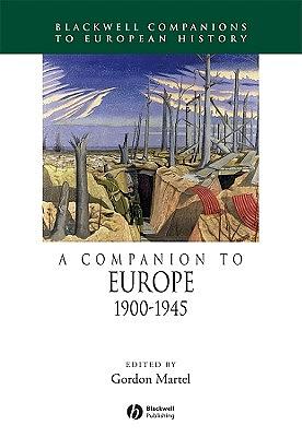 A Companion to Europe, 1900 - 1945 by 