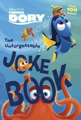 Finding Dory: The Unforgettable Joke Book by The Walt Disney Company