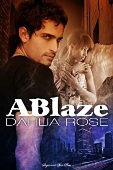 Ablaze by Dahlia Rose
