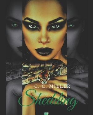 Shedding: A Nagalian Love Story by C. C. Miller