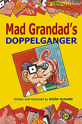 Mad Grandad's Doppelganger by Oisín McGann