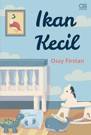 Ikan Kecil by Ossy Firstan