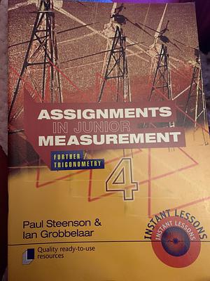 Assignments in Junior Measurement: Further trigonometry by Ian Grobbelaar, Paul Steenson