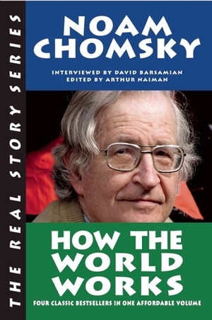 How the World Works by Noam Chomsky