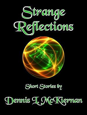 Strange Reflections by Dennis L. McKiernan