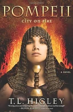 Pompeii: City on Fire by T.L. Higley