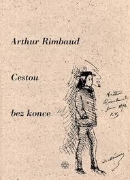 Cestou bez konce by Arthur Rimbaud