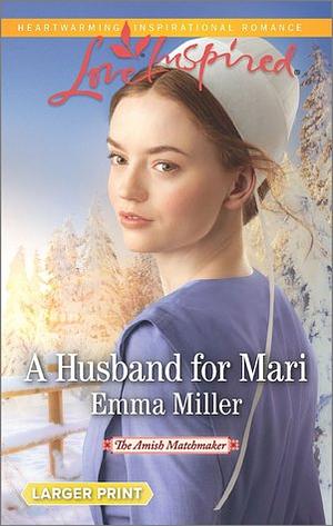 A Husband for Mari by Emma Miller