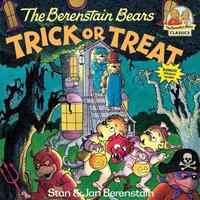 The Berenstain Bears Trick or Treat by Stan Berenstain, Jan Berenstain