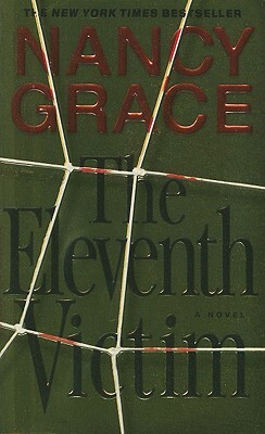 The Eleventh Victim by Nancy Grace