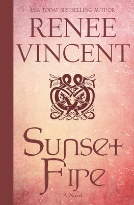 Sunset Fire by Renee Vincent