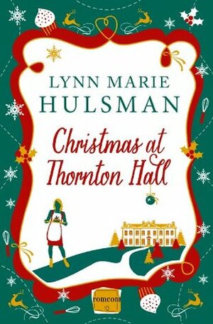 Christmas at Thornton Hall by Lynn Marie Hulsman