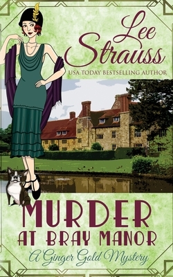 Murder at Bray Manor: a cozy historical 1920s mystery by Lee Strauss