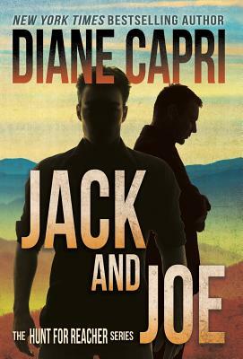 Jack and Joe: The Hunt for Jack Reacher Series by Diane Capri