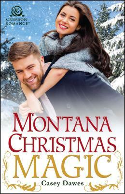 Montana Christmas Magic by Casey Dawes