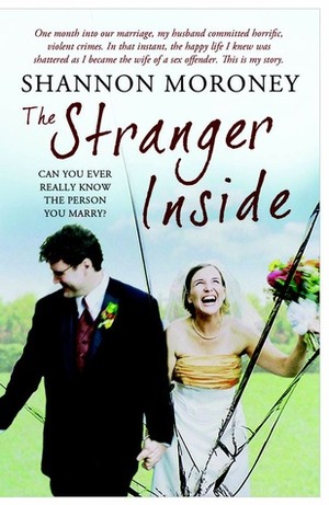 The Stranger Inside by Shannon Moroney