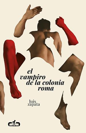 El vampiro de la Colonia Roma: las aventuras, desventuras y sueños de Adonis García by Luis Zapata