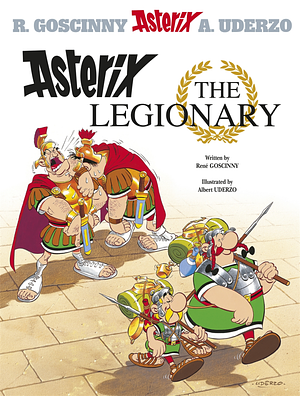 Asterix the Legionary by René Goscinny
