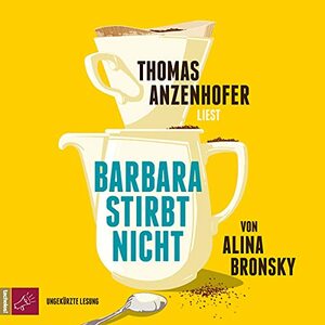 Barbara stirbt nicht by Alina Bronsky