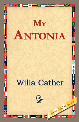 My Antonia by Willa Cather