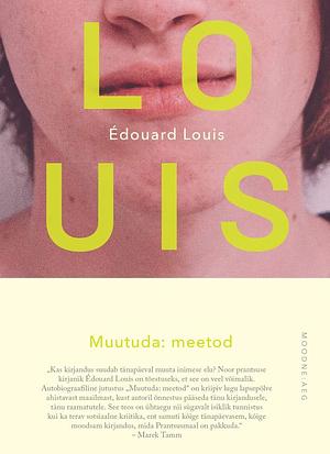 Muutuda: meetod by Édouard Louis