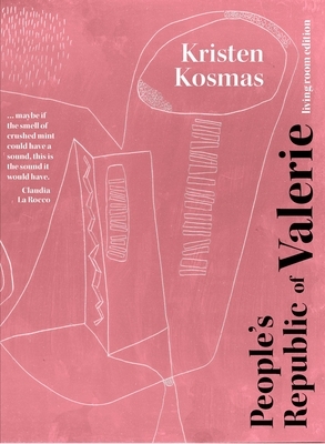 The People's Republic of Valerie, Living Room Edition by Kristen Kosmas