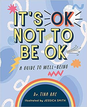 It's OK Not to Be OK by Tina Rae