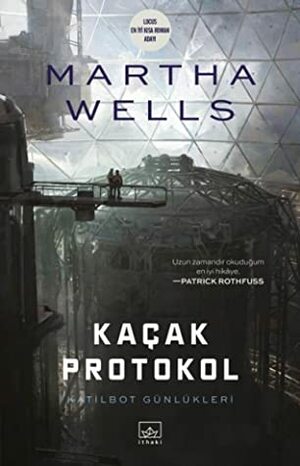 Kaçak Protokol by Cihan Karamancı, Martha Wells