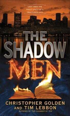 The Shadow Men by Christopher Golden, Tim Lebbon