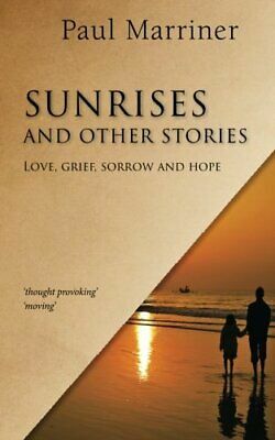 Sunrises And Other Stories by Paul Marriner