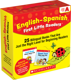 English-Spanish First Little Readers: Guided Reading Level a (Parent Pack): 25 Bilingual Books That Are Just the Right Level for Beginning Readers by Deborah Schecter