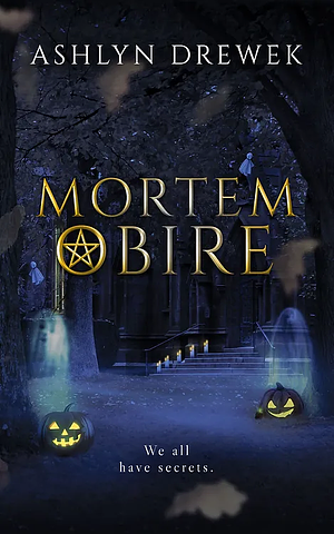 Mortem Obire by Ashlyn Drewek