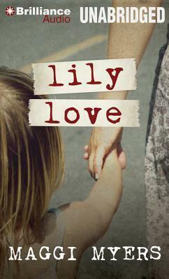 Lily Love by Maggi Myers
